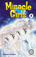 Miracle Girls, Volume 3 - Akimoto, Nami (Creator)