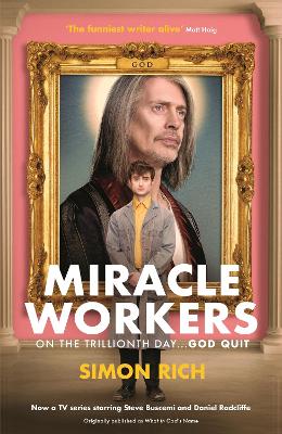 Miracle Workers - Rich, Simon