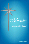 Miracles - Among Other Things - Swartz, Clifford, Professor