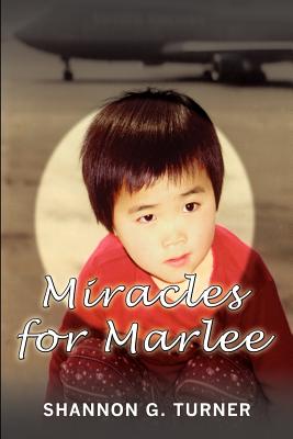 Miracles for Marlee - Turner, Shannon G