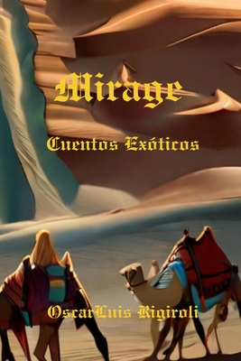 Mirage: Cuentos Ex?ticos - Rigiroli, Oscar Luis