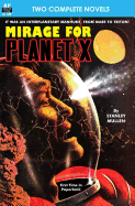 Mirage for Planet X & Police Your Planet