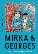 Mirka & Georges: A Culinary Affair