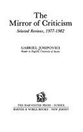 Mirror of Criticism: Selected Reviews, 1977-82 - Josipovici, Gabriel