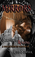 MIRRORS book 2: Shattered Remains