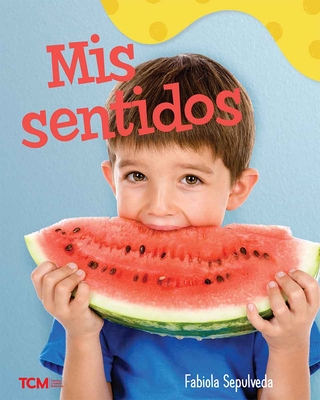 MIS Sentidos: A Wordless Nonfiction Book - Sepulveda, Fabiola (Illustrator)