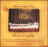 Misa Criolla - Phoenix Boys Choir (choir, chorus)