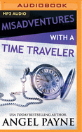 Misadventures with a Time Traveler