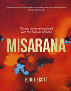 Misarana: Classic Dishes Reimagined with the Flavours of India