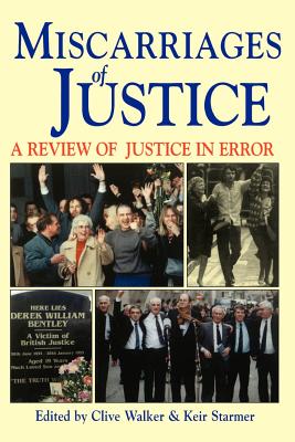 Miscarriages of Justice (a Review of Justice in Error) - Childs, Gilbert, Dr., and Walker, Clive (Editor)