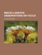 Miscellaneous Observations on Yucca