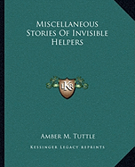 Miscellaneous Stories Of Invisible Helpers