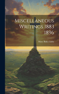 Miscellaneous Writings 1883 1896