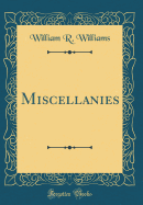 Miscellanies (Classic Reprint)