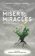Misery To Miracles: Nothing Happens in the Grave