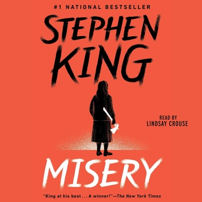 Misery - King, Stephen, and Crouse, Lindsay (Read by)