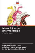 Mises ? jour en pharmacologie