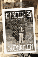 Misfits & Supermen: Two Brothers' Journey Along the Spectrum