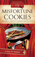 Misfortune Cookies: An Until the Fat Ladies Sing Mystery