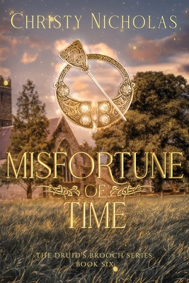 Misfortune of Time: An Irish Historical Fantasy - Nicholas, Christy