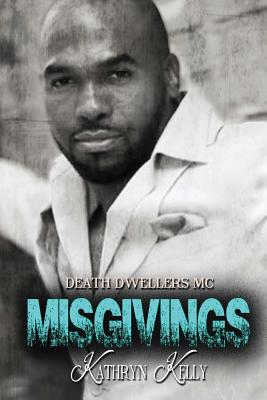 Misgivings - Kelly, Kathryn