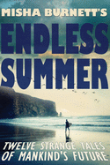 Misha Burnett's Endless Summer