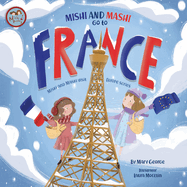 Mishi and Mashi go to France: Mishi and Mashi Visit Europe
