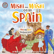 Mishi and Mashi go to Spain: Mishi and Mashi Visit Europe