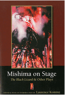 Mishima on Stage: The Black Lizard and Other Plays Volume 59