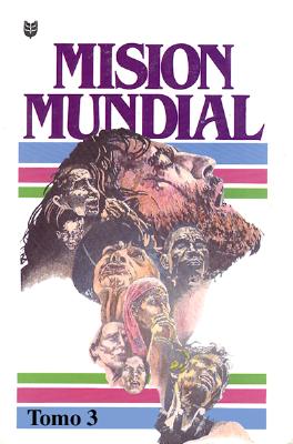 Misin Mundial Vol. III: World Mission Vol. III - Lewis, Jonathan