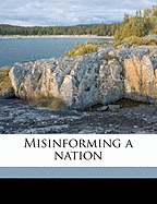 Misinforming a Nation