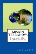 Mision Terranova: Hombres del Nuevo Mundo