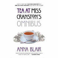 Miss Cranston's Omnibus: Tea at Miss Cranston's: Century of Glasgow Memories AND
