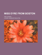 Miss Eyre from Boston; And Others