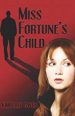 Miss Fortune's Child - Owen, Kimberly