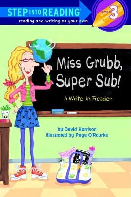 Miss Grubb, Super Sub!: A Write-In Reader - Harrison, David L