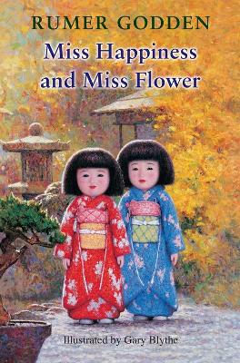 Miss Happiness and Miss Flower - Godden, Rumer