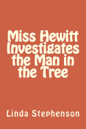 Miss Hewitt Investigates the Man in the Tree