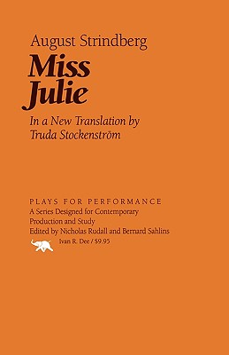 Miss Julie - Strindberg, August