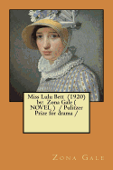 Miss Lulu Bett (1920) by: Zona Gale ( Novel ) / Pulitzer Prize for Drama