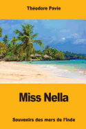 Miss Nella: Souvenirs Des Mers de L'Inde