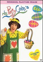 Miss Pattycake: Eggstravaganza - 