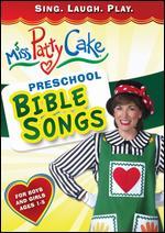 Miss Pattycake: Preschool Bible Songs