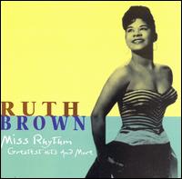 Miss Rhythm (Greatest Hits and More) - Ruth Brown