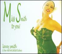 Miss Smith to You - Lavay Smith & Her Red Hot Skillet Lickers