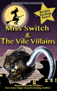 Miss Switch and the Vile Villains