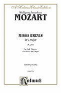 Missa Brevis in C Major, K. 259: Satb with Satb Soli (Orch.) (Latin Language Edition)