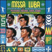 Missa Luba; 10 Kenyan Folk Melodies - Muungano National Choir/Boniface Mganga