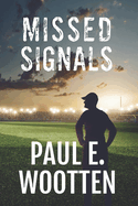 Missed Signals: A Novel About Life, Love, Loss, and Football