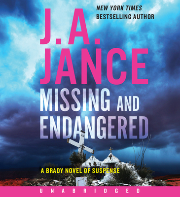 Missing and Endangered CD: A Brady Novel of Suspense - Jance, J A, and Huber, Hillary (Read by)